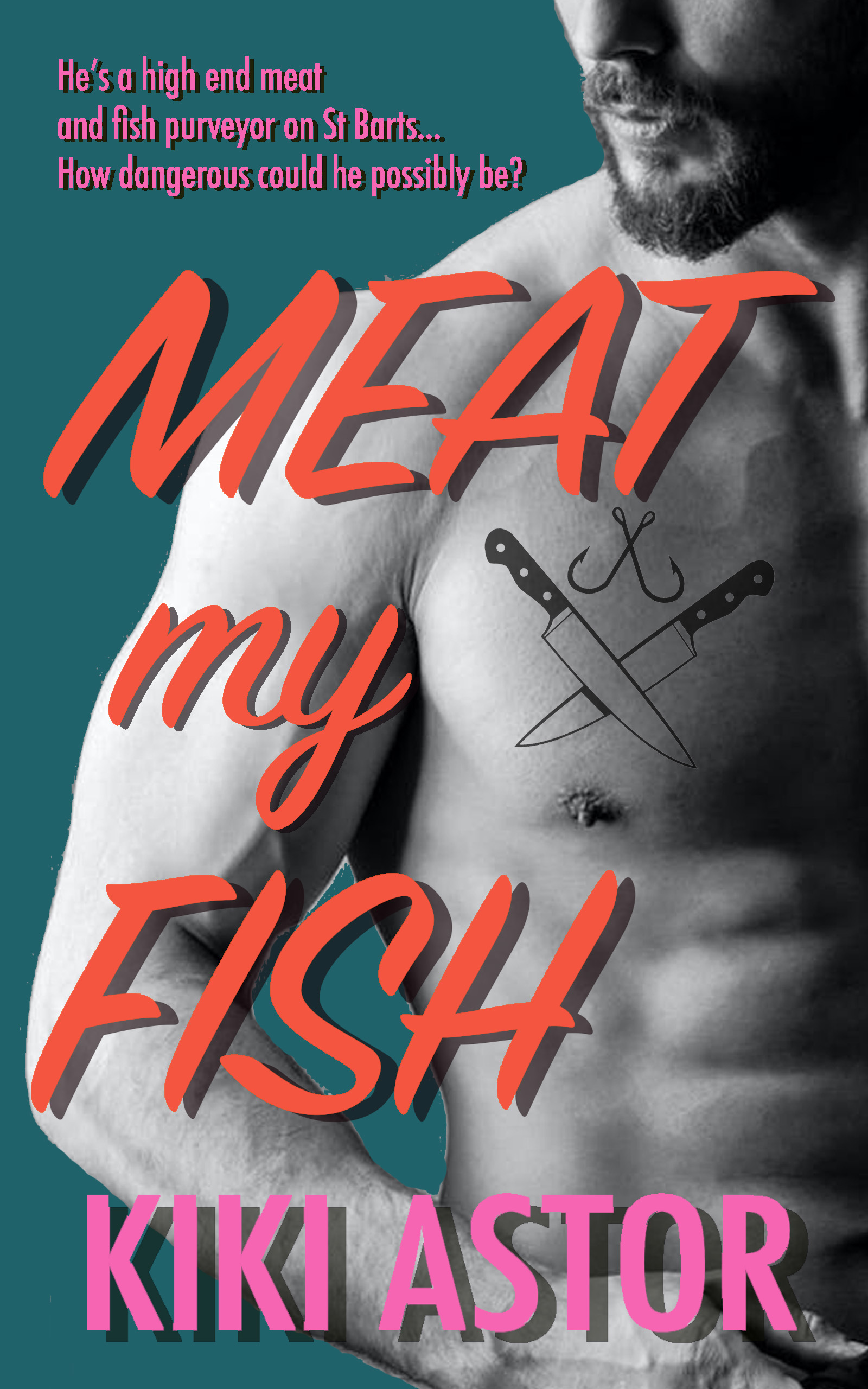 The cover of romance novel "Meat my Fish" by Kiki Astor, featuring a handsome shirtless man.
