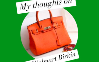 My thoughts on the Walmart Birkin…the Wirkin?